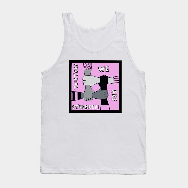 Together We Are Stronger Tank Top by EmmaFifield